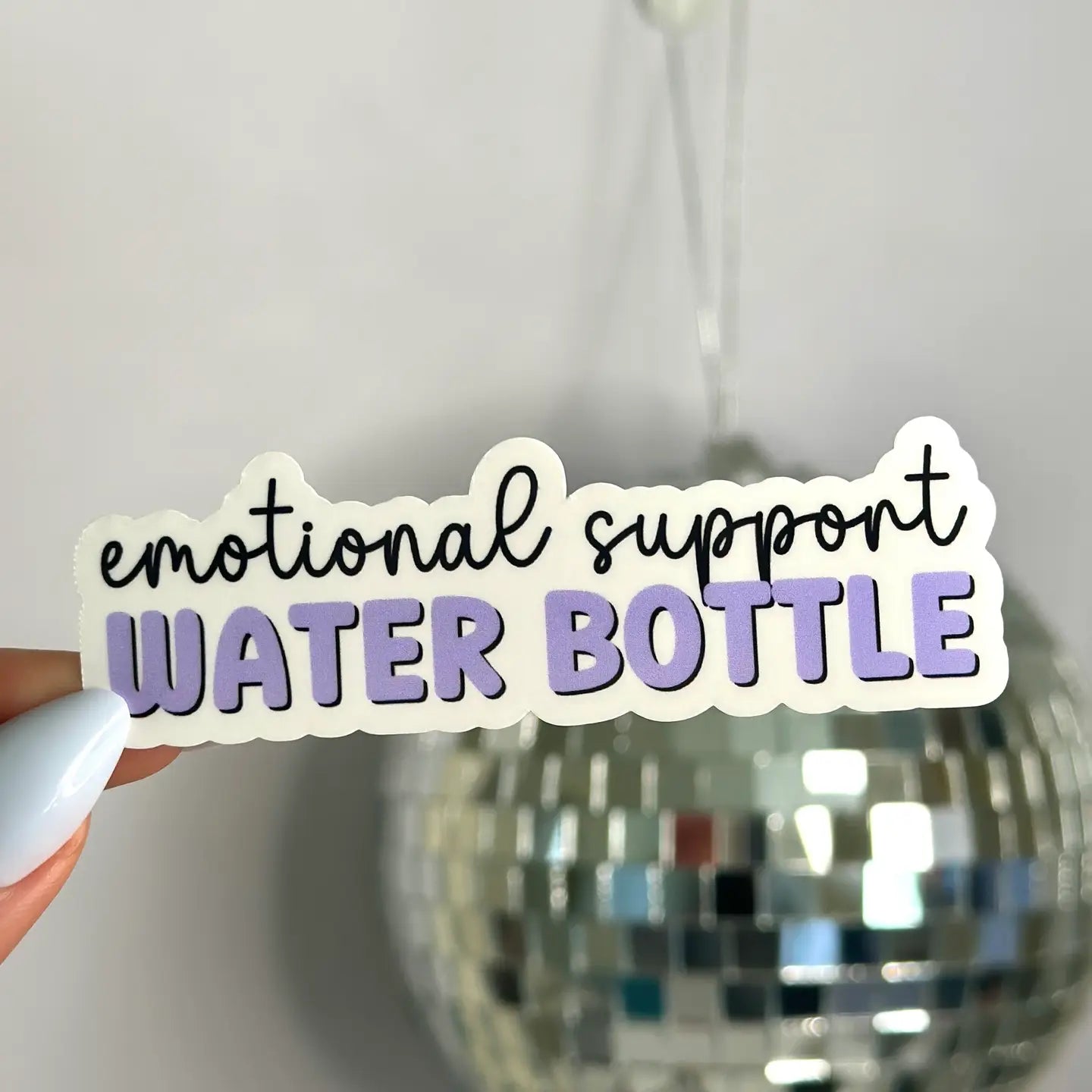 Emotional Support Water Bottle Sticker
